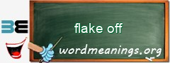 WordMeaning blackboard for flake off